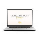 Digital Product Freedom - How to Create & Sell Your Own Digital Products on Autopilot (without cold DMs or posting on your feed 3X per day)